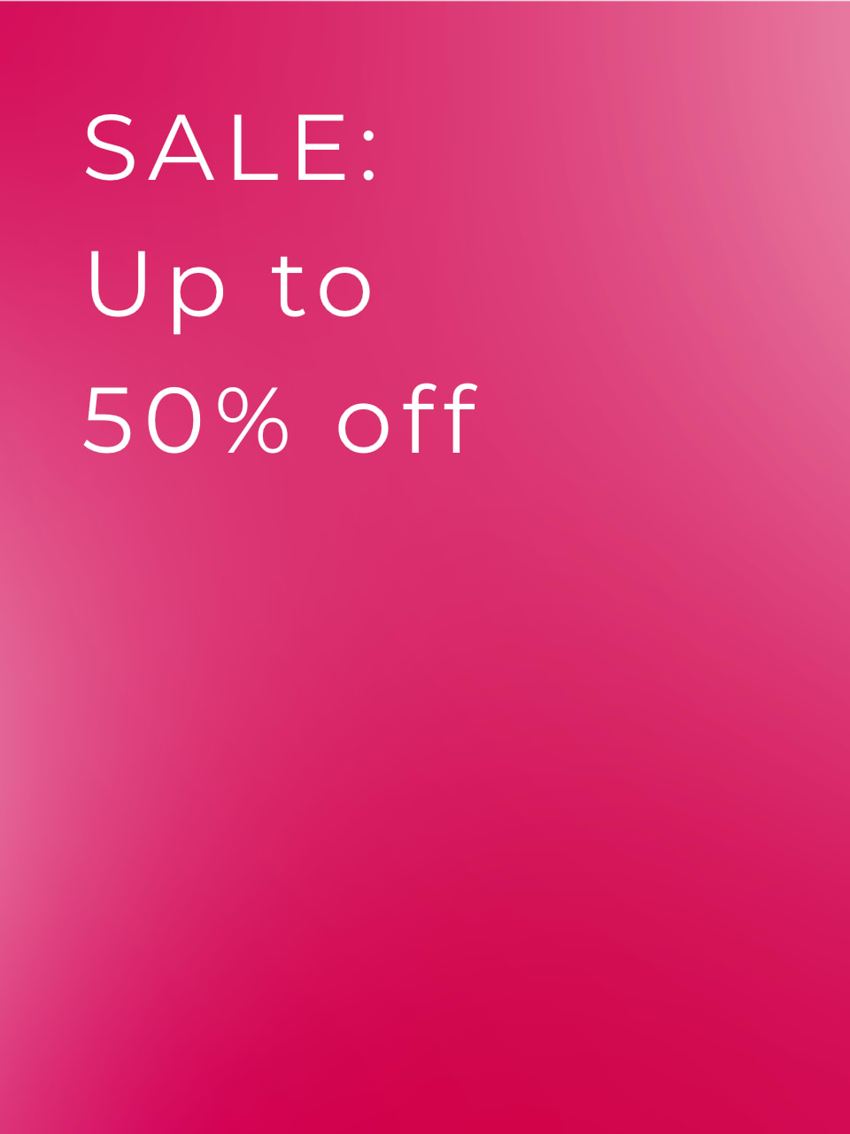 Sale, Up to 50% off