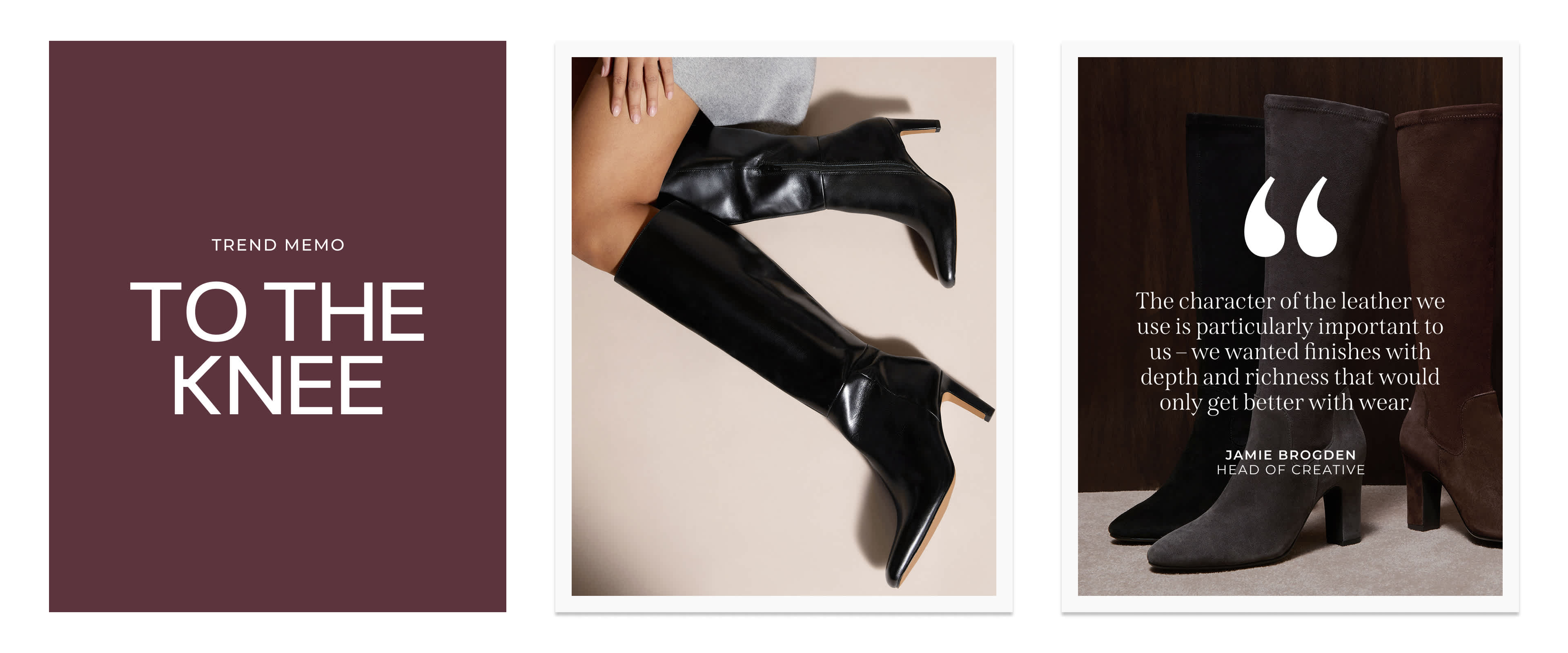 A three-panel promotional image titled 'Trend Memo: To the Knee,' featuring black knee-high boots on a model and a quote from the head of creative about leather quality